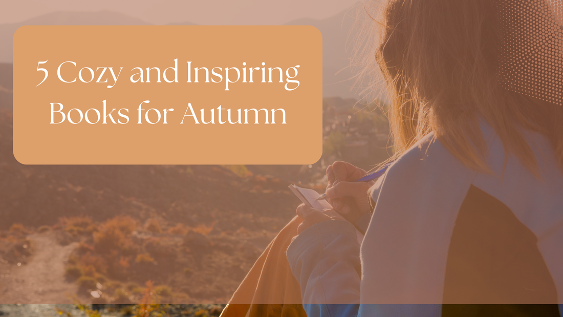 Five Cozy and Inspiring Books for Autumn