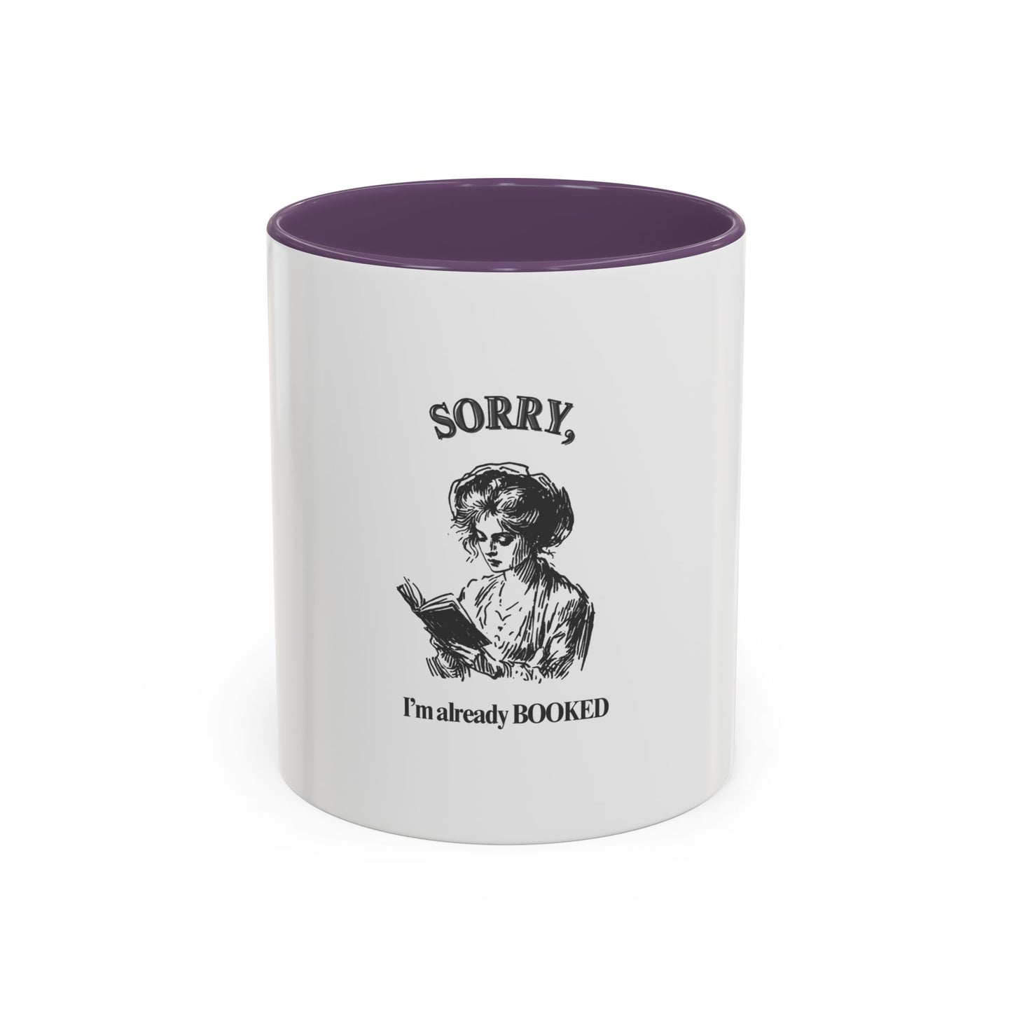 Accent Coffee Mug (11, 15oz) "Sorry, I'm already booked."
