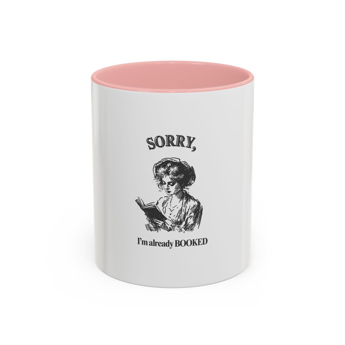 Accent Coffee Mug (11, 15oz) "Sorry, I'm already booked."