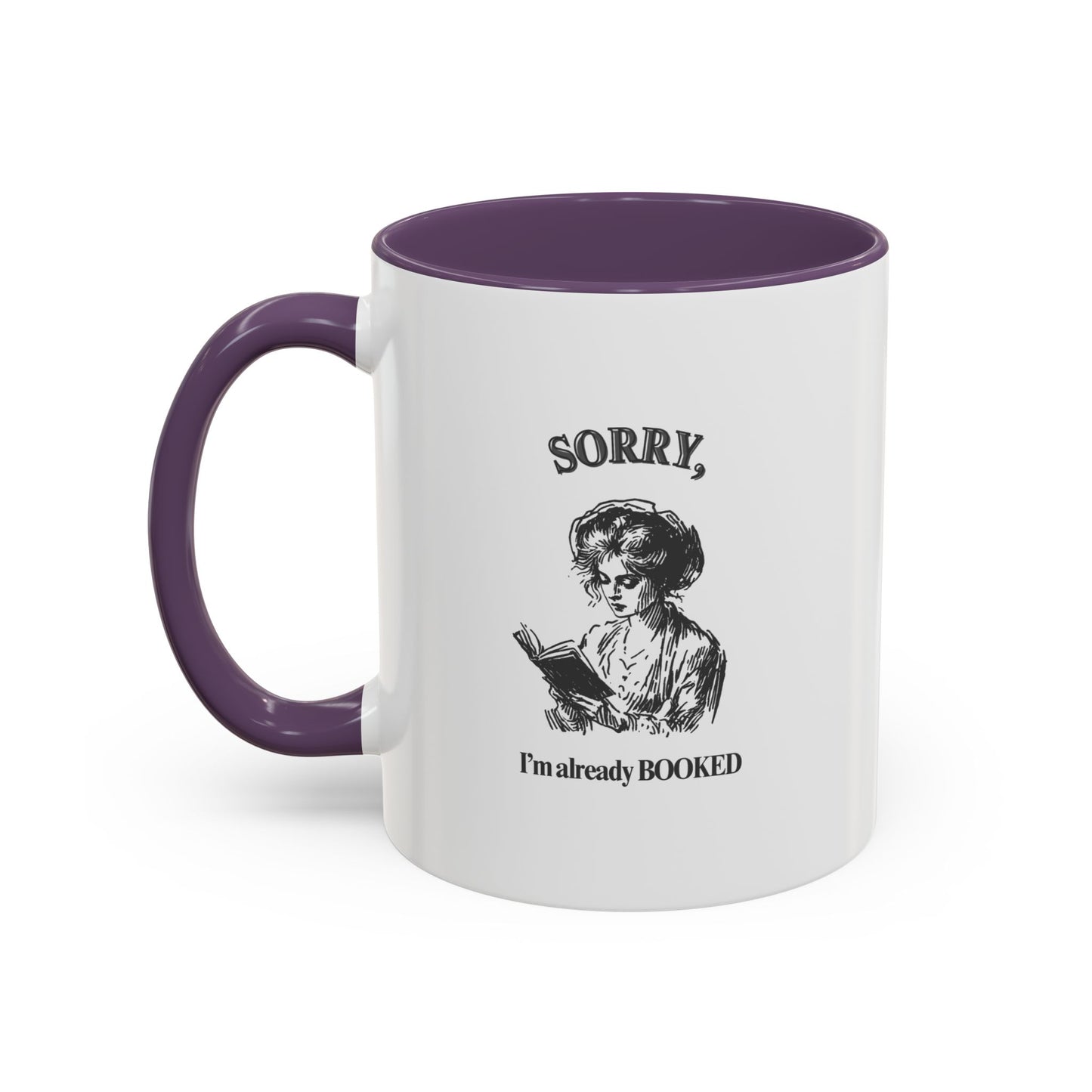 Accent Coffee Mug (11, 15oz) "Sorry, I'm already booked."