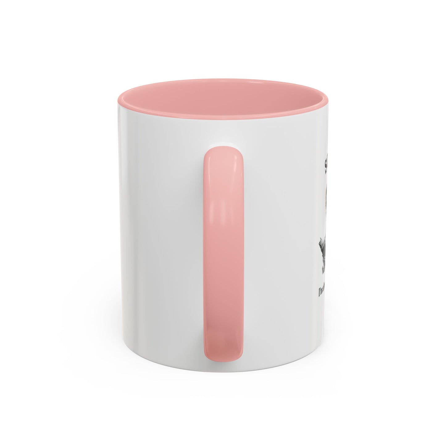 Accent Coffee Mug (11, 15oz) "Sorry, I'm already booked."