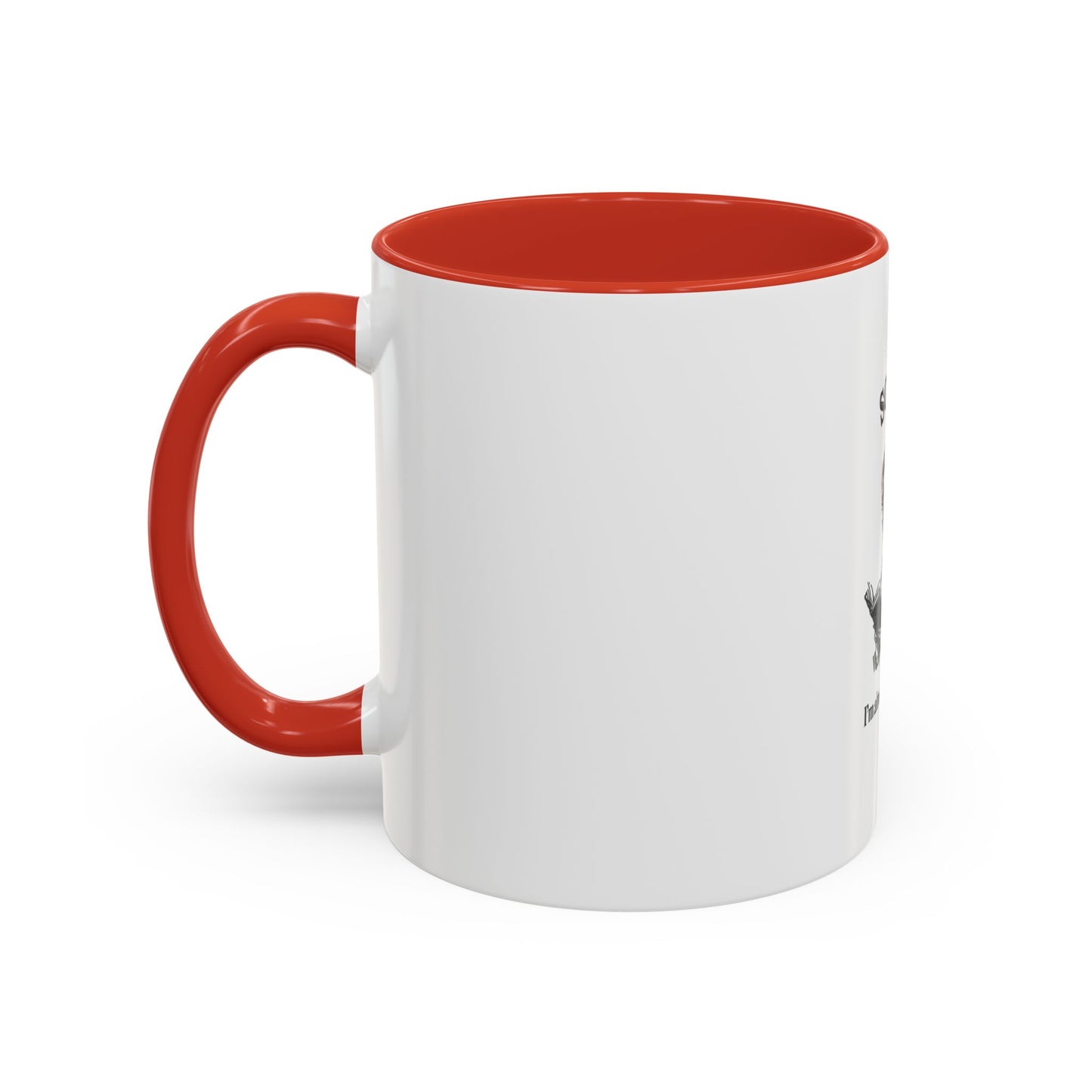 Accent Coffee Mug (11, 15oz) "Sorry, I'm already booked."