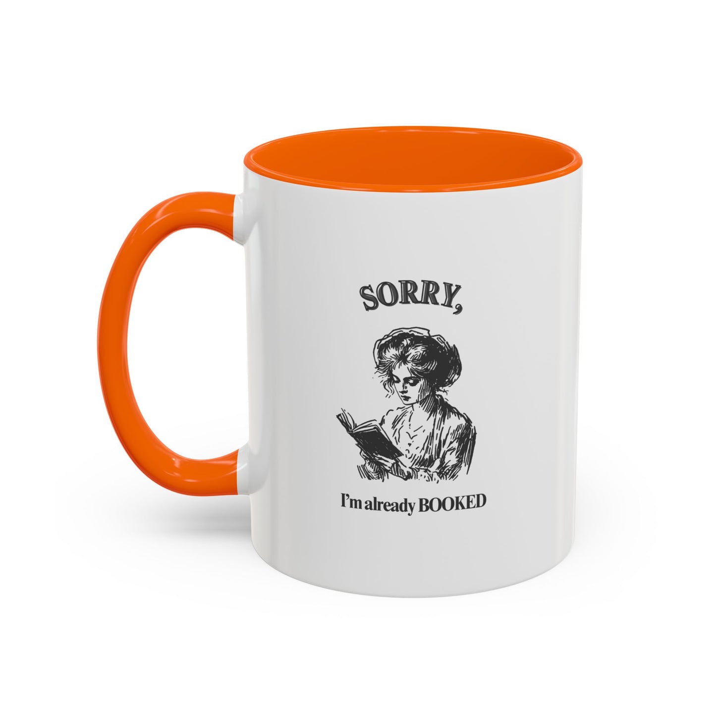 Accent Coffee Mug (11, 15oz) "Sorry, I'm already booked."