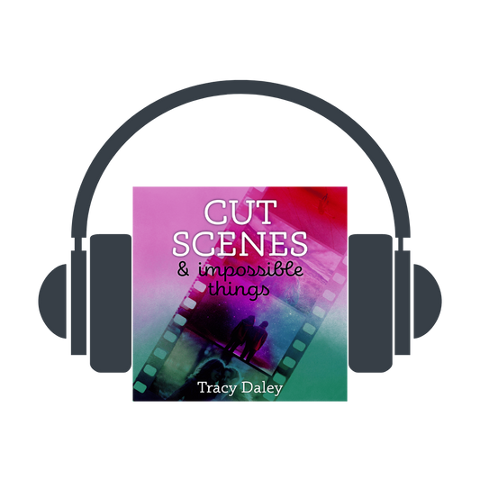 Audiobook - Cut Scenes and Impossible Things